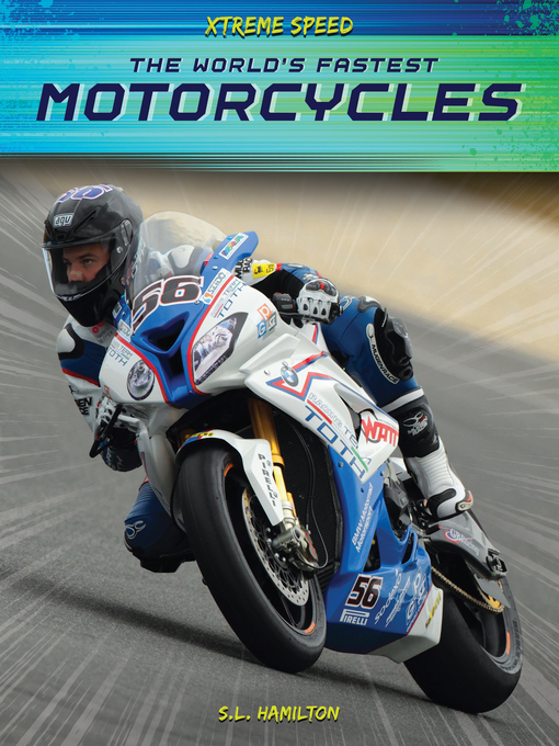 Title details for World's Fastest Motorcycles by S. L. Hamilton - Available